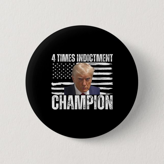 4 Time Indictment Champion  6 Cm Round Badge (Front)