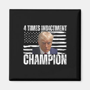 4 Time Indictment Champion Magnet