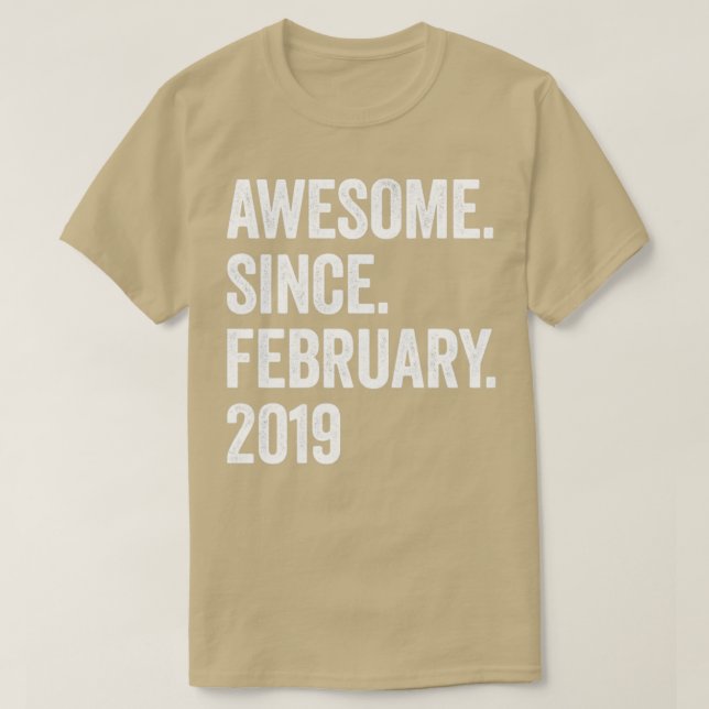 4 Years Awesome Since February 2019 4th Birthday1 T-Shirt (Design Front)