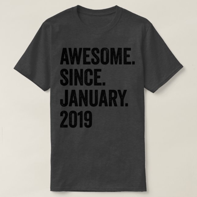 4 Years Awesome Since January 2019 4th Birthday T-Shirt (Design Front)