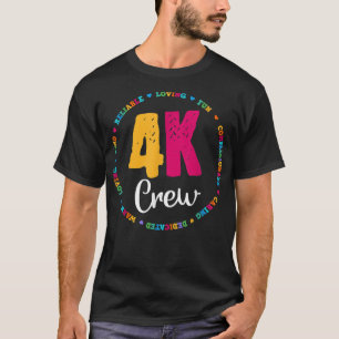 4K Crew Squad Team Teacher Kindergarten Kinder Ele T-Shirt