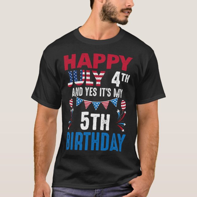4th And Yes It's My 5th Birthday American Patrioti T-Shirt (Front)