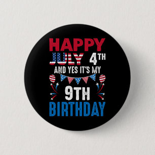 4th And Yes It's My 9th Birthday American Patrioti 6 Cm Round Badge