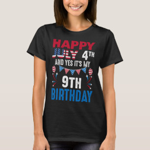 4th And Yes It's My 9th Birthday American Patrioti T-Shirt
