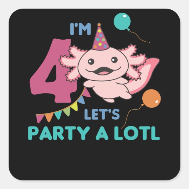 4th Birthday Axolotl Four Year Old Sweet Axolotls Square Sticker (Front)