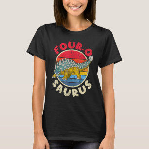 4th Birthday Four O Saurus I Ankylosaurus I Family T-Shirt