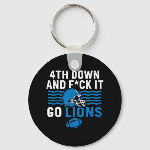 4th Down And Fck It Go Lions Key Ring
