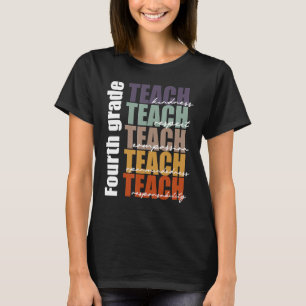 4th Fourth Grade Teach Back To School Teacher T-Shirt