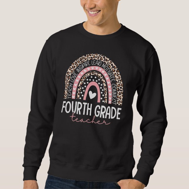 4th Fourth Grade Teacher Leopard Rainbow Back To S Sweatshirt (Front)