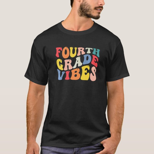 4th Fourth Grade Vibes Teacher Back To School Retr T-Shirt (Front)