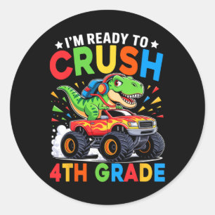 4th Grade Ck To School Dinosaur T Rex Monster Truc Classic Round Sticker