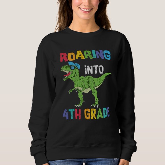 4th Grade Dinosaur First Day School Student Gift Sweatshirt (Front)