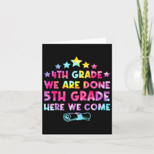 4th Grade Graduation Tie Dye 5th Grade Here We Com Card