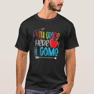 4th Grade Here I Come  Happy First Day Of School K T-Shirt
