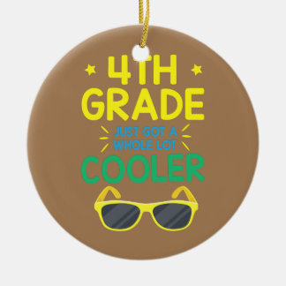 4th Grade Just Got A Whole Lot Cooler Student Ceramic Tree Decoration