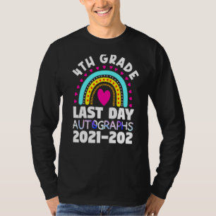 4th Grade Last Day Autograph 2021 2022 Students Te T-Shirt