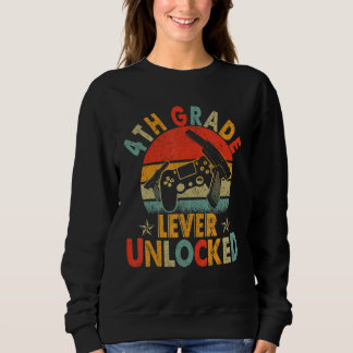 4th Grade Level Unlocked Video Gamers first day of Sweatshirt