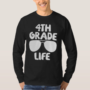 4th Grade Life First Day of School Back to School T-Shirt