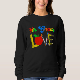4th Grade Love Teacher Student Back To School 2023 Sweatshirt