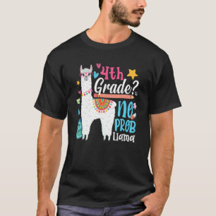 4th Grade No Prob Llama First Day Of School Girls  T-Shirt