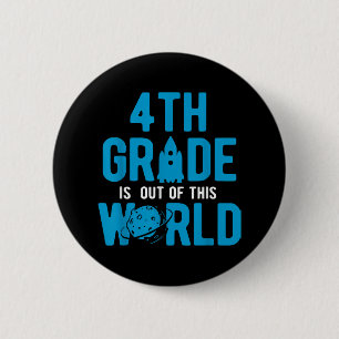 4th Grade Out Of This World Science Space 6 Cm Round Badge