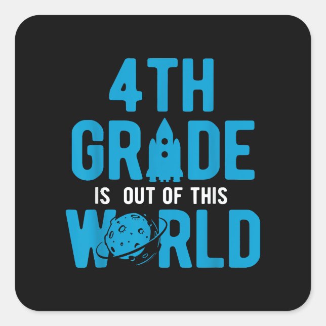 4th Grade Out Of This World Science Space Square Sticker (Front)