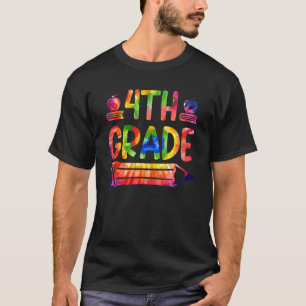 4th Grade Pencil Tie Dye Back To School Teacher St T-Shirt