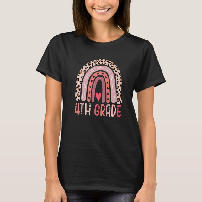 4th Grade Rainbow Leopard First Day Of School Teac T-Shirt (Front)