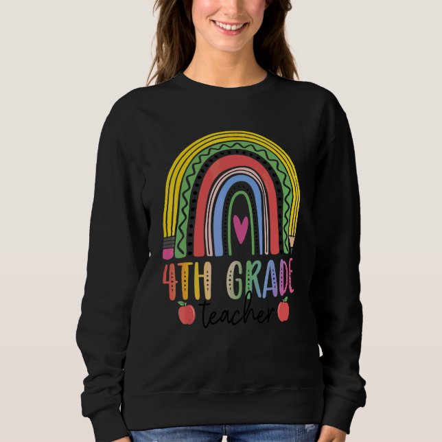 4th Grade Rainbow Teacher Team Fourth Grade Squad  Sweatshirt (Front)