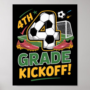4th Grade Soccer Kickoff Byck To School Kids Fourt Poster