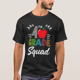 4th Grade Squad Best Team Back To School Graduatio T-Shirt