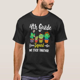 4th Grade Squad  Cactus Team 4th Grade Teacher Cre T-Shirt