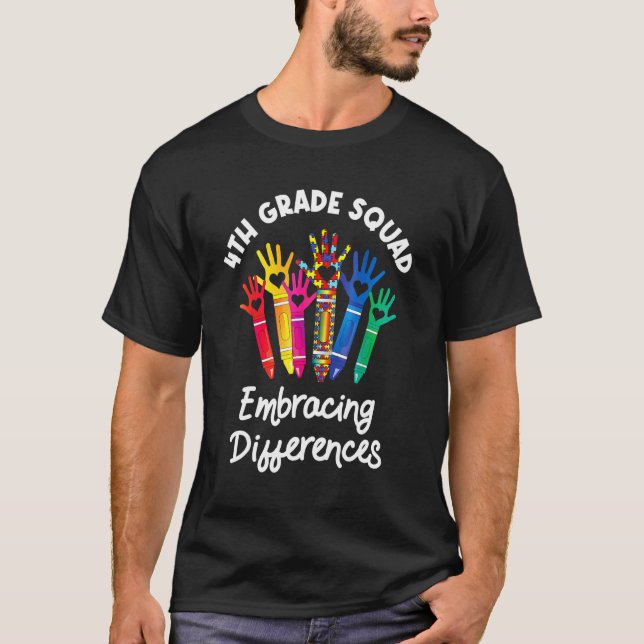 4th Grade Squad Embracing Differences Autism Sped  T-Shirt (Front)