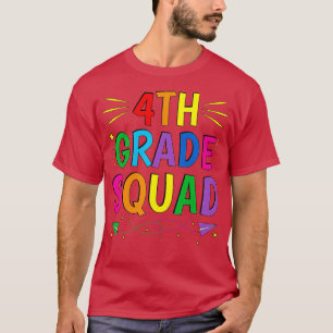 4th Grade Squad Fourth Back to School T-Shirt