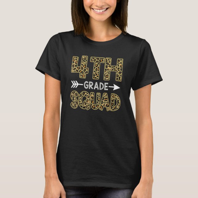 4th Grade Squad Leopard Teacher Student Fourth Gra T-Shirt (Front)