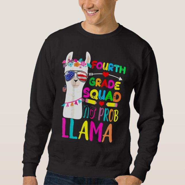 4th Grade Squad No Prob Llama Teacher  Back To Sch Sweatshirt (Front)