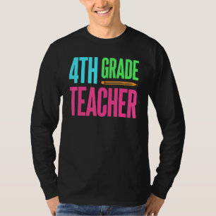 4th Grade Teacher Educator Job Education School Te T-Shirt