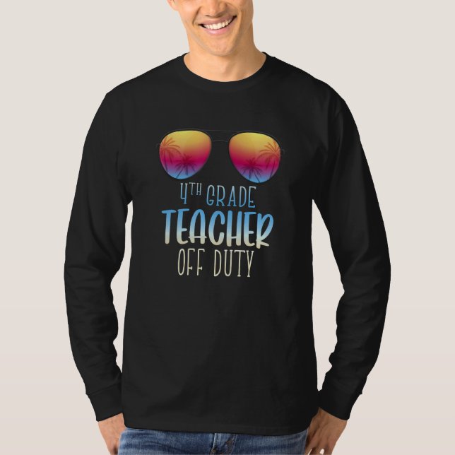 4th Grade Teacher Off Duty Summer Vacation Beach H T-Shirt (Front)