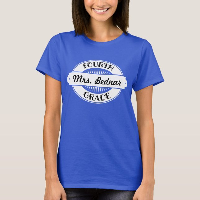 4th Grade Teacher personalised School T-Shirt (Front)