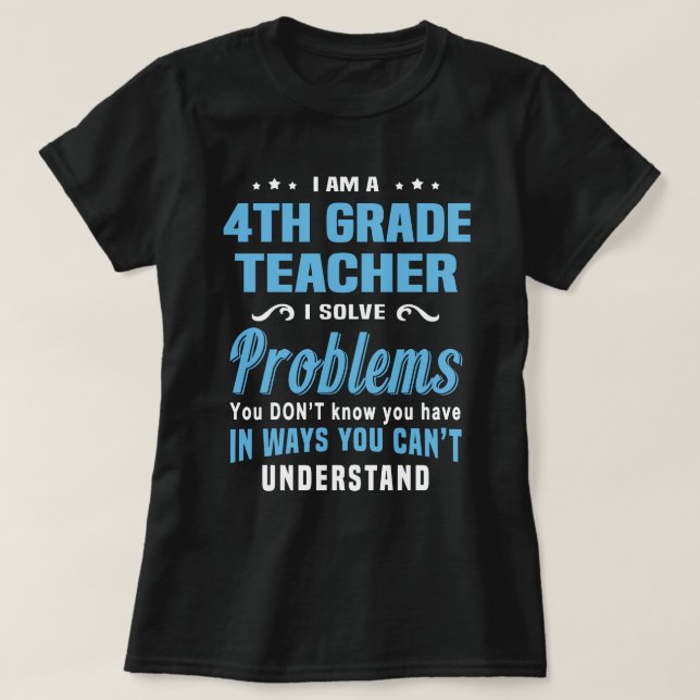 4th Grade Teacher T-Shirt (Design Front)