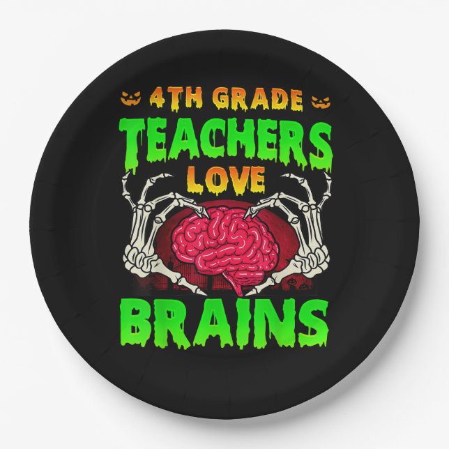 4th Grade Teachers Brains Skeleton Hand Heart Hall Paper Plate (Front)