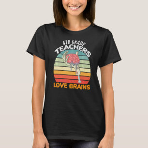 4th Grade Teachers Love Brains Zombie Teacher Hall T-Shirt