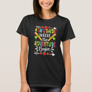 4th Grade Where The Adventure Begins Back To Schoo T-Shirt