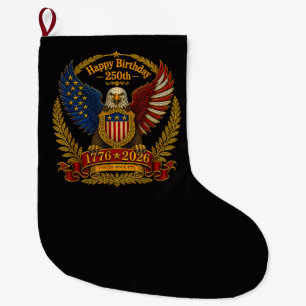 4th July 250th Independence Day 250 Years Large Christmas Stocking