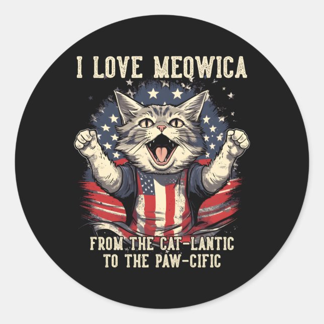 4Th July Cat I Love Meowica Patriotic Happy Cat Classic Round Sticker (Front)