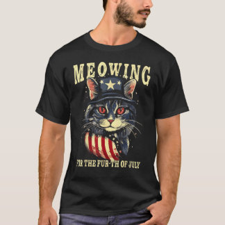 4th July Cat Lover, Meowing For The Fur-th Of July T-Shirt