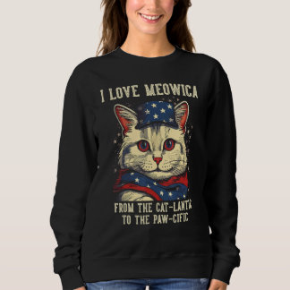 4th July Cat Mom I Love Meowica Patriotic Cat Wome Sweatshirt