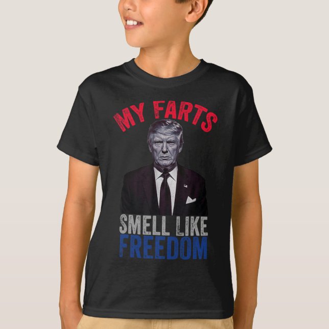 4th July Funny Trump Patriotic My Farts Smell Like T-Shirt (Front)