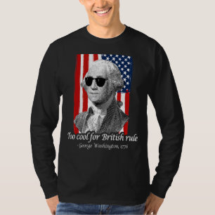4th July Georg Washington Patriotic Quote Independ T-Shirt
