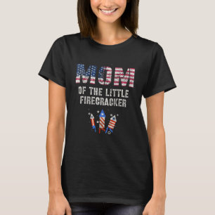 4th July Kids MOM Of The Little FIRECRACKER Birthd T-Shirt